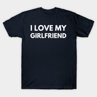 I love my GIRLFRIEND - Christmas - my love - T-Shirt